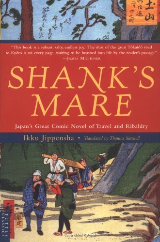 Shanks Mare: Japan's Great Comic Novel of Travel & Ribaldry Ikku Jippensha; Sada