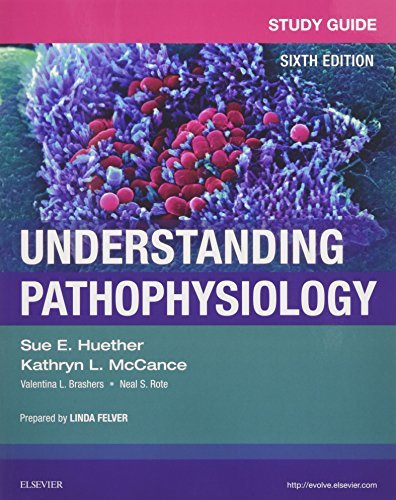 Study Guide for Understanding Pathophysiology Huether MS  PhD, Sue E. and McCanc