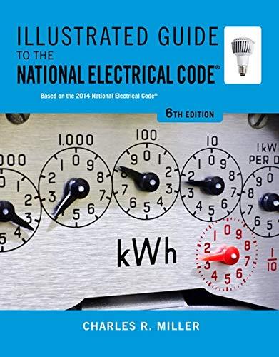 Illustrated Guide to the National Electrical Code Miller, Charles R.