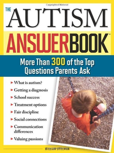 The Autism Answer Book: More Than 300 of the Top Questions Parents Ask [Paperbac