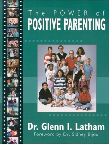 Power of Positive Parenting: A Wonderful Way to Raise Children [Paperback] Latha