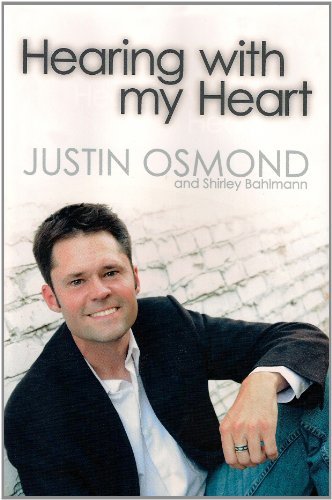 Hearing with My Heart [Hardcover] Osmond, Justin and Bahlmann, Shirley