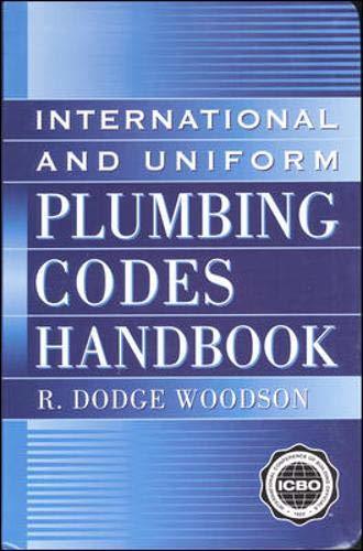 International and Uniform Plumbing Codes Handbook Woodson,R.