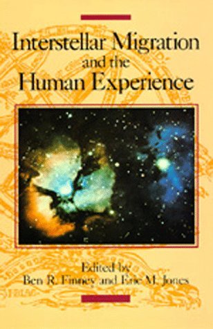Interstellar Migration and the Human Experience (Los Alamos Series in Basic and
