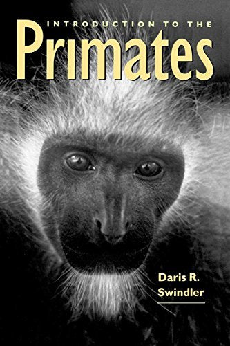 Introduction to the Primates [Paperback] Swindler, Daris R. and Curtis, Linda E.