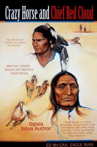Crazy Horse And Chief Red Cloud: Warrior Chiefs- Teton Oglalas [Paperback] McGaa