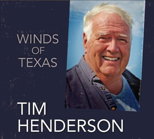 Winds of Texas [Audio CD] Tim Henderson; Jubal Clark; Dean Henderson; Rankin Pet