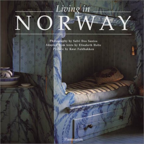 Living in Norway Holte, Elisabeth; Dos Santos, Solvi and Faldbakken, Knut