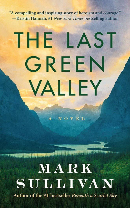 The Last Green Valley: A Novel [Paperback] Sullivan, Mark