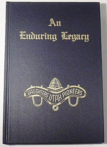 An Enduring Legacy (vol. 11) [Hardcover] Daughters of Utah Pioneers