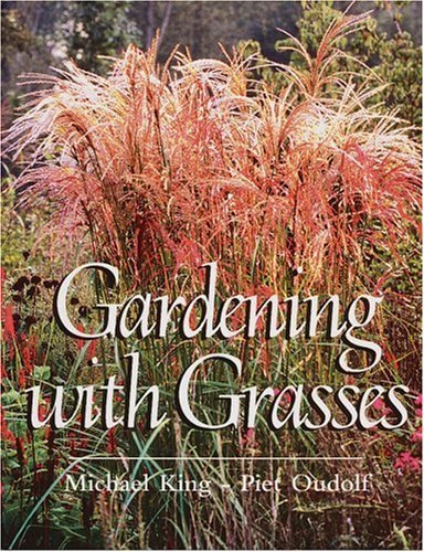 Gardening with Grasses King, Michael