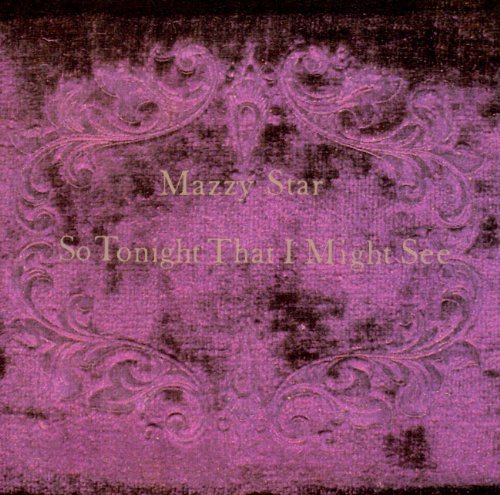 So Tonight That I Might See [Audio CD] Mazzy Star