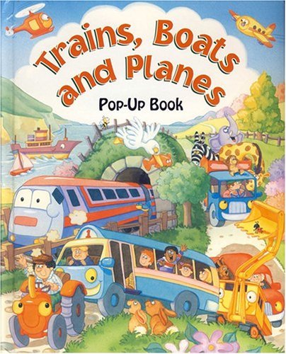 Trains, Boats & Planes (Large Pop-Ups) [Hardcover] Not Available