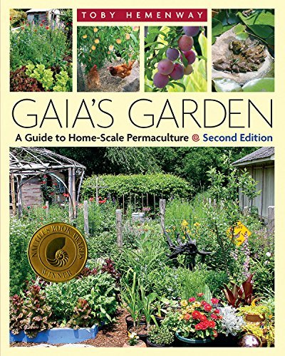 Gaia's Garden: A Guide to Home-Scale Permaculture, 2nd Edition [Paperback] Hemen