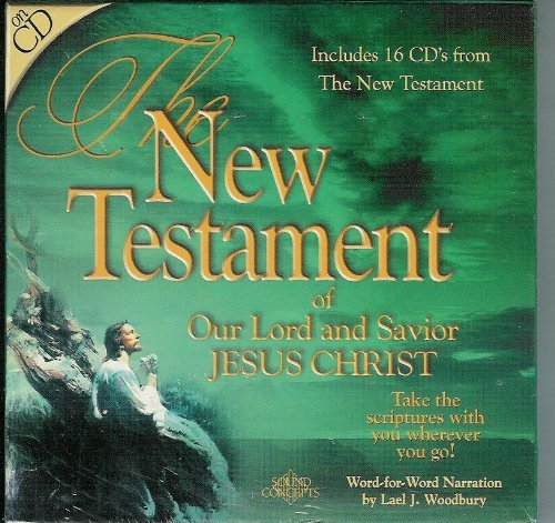 THE NEW TESTAMENT OF OUR LORD AND SAVIOR JESUS CHRIST 16 AUDIO CD'S [Audio CD] A