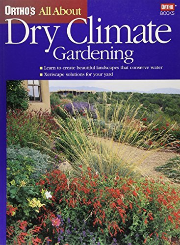 All About Dry Climate Gardening Ortho