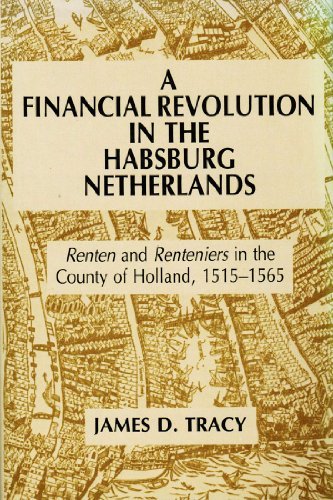 A Financial Revolution in the Habsburg Netherlands: Renten and Renteniers in the