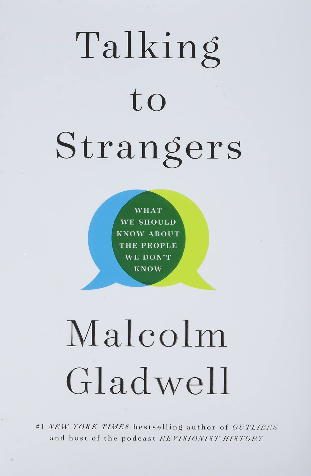 Talking to Strangers: What We Should Know about the People We Don't Know [Hardco