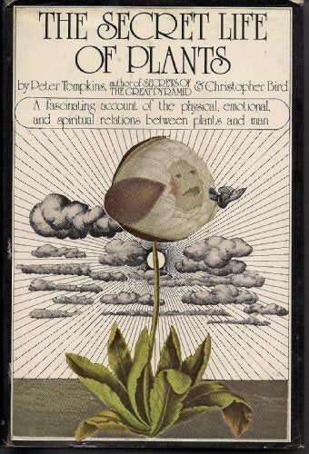 The Secret Life of Plants Tompkins, Peter