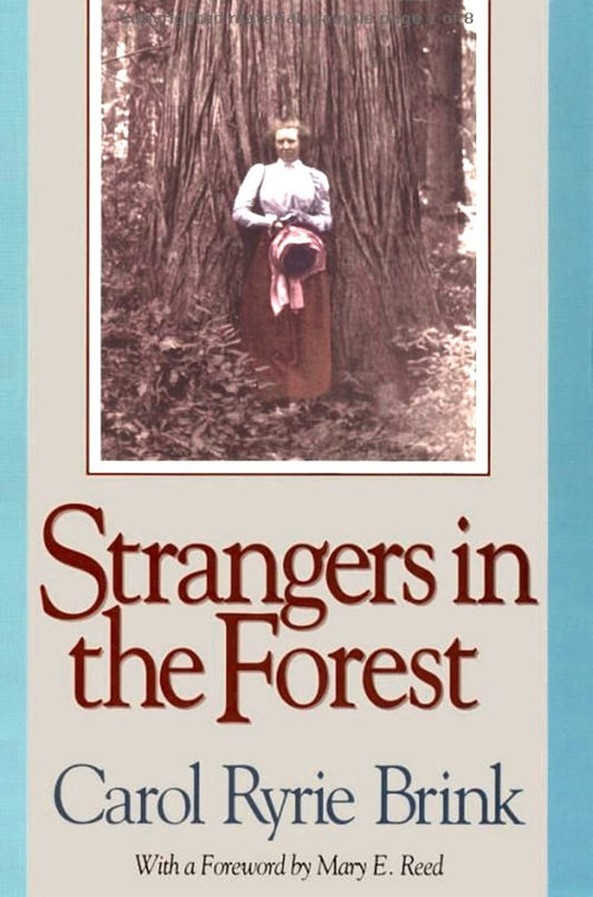Strangers in the Forest [Paperback] Brink, Carol Ryrie and Reed, Mary E