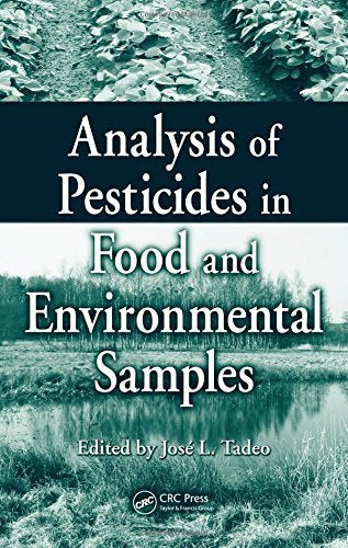 Analysis of Pesticides in Food and Environmental Samples Tadeo, Jose L.