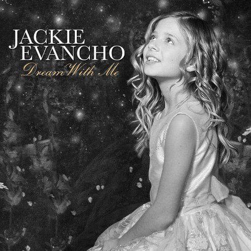 Dream With Me: Deluxe Edition (+4 Bonus Tracks) [Audio CD] Evancho, Jackie
