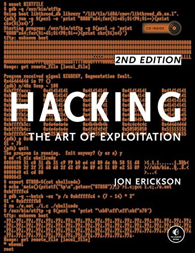 Hacking: The Art of Exploitation, 2nd Edition [Paperback] Erickson, Jon