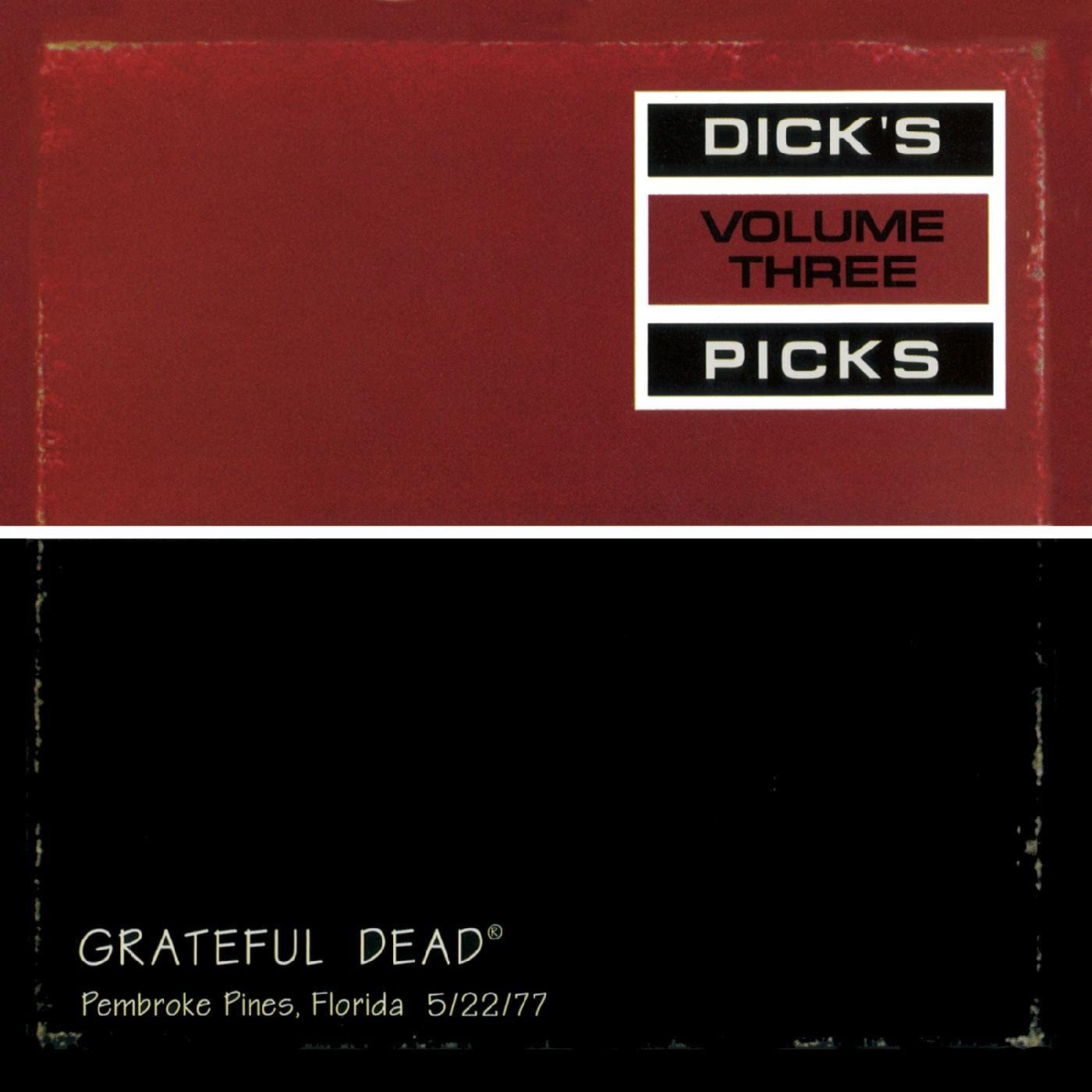 Dick's Picks Vol. 3--Pembroke Pines, Florida 5/22/77 [Audio CD] Grateful Dead