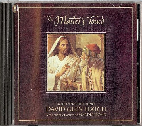 The Master's Touch [Audio CD] David Glen Hatch