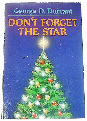 This Christmas I hope you don't forget the star: A story of Christmas through th