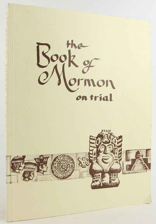 The Book of Mormon on Trial [Paperback] John W Rich and Fritz O. Alseth