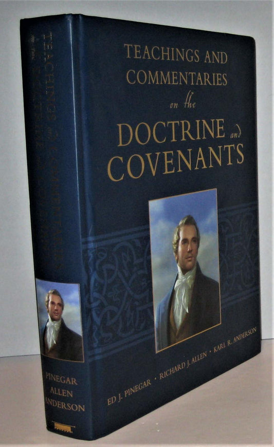 Teachings and Commentaries on the Doctrine and Covenants [Paperback] Ed J. Pineg