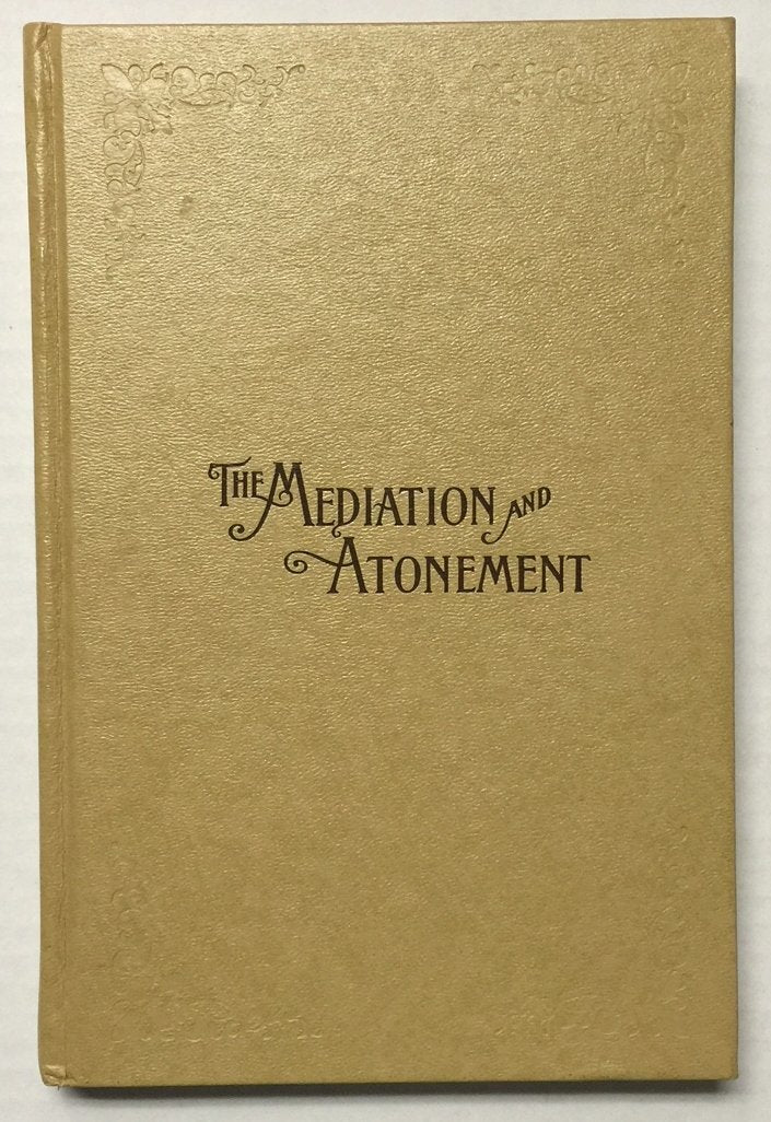 Mediation and Atonement (The) [Hardcover] President John Taylor