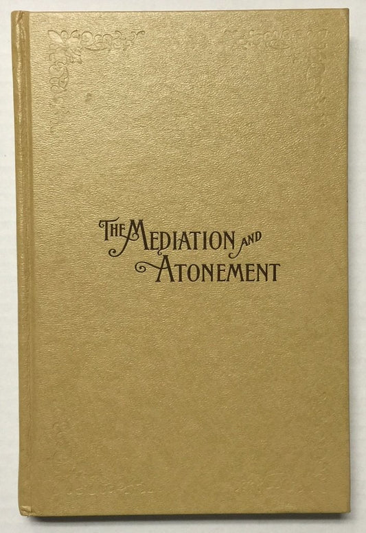 Mediation and Atonement (The) [Hardcover] President John Taylor