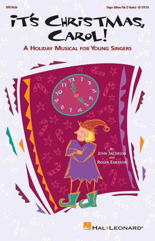 Hal Leonard It's Christmas, Carol! (A Holiday Musical for Young Singers) Singer