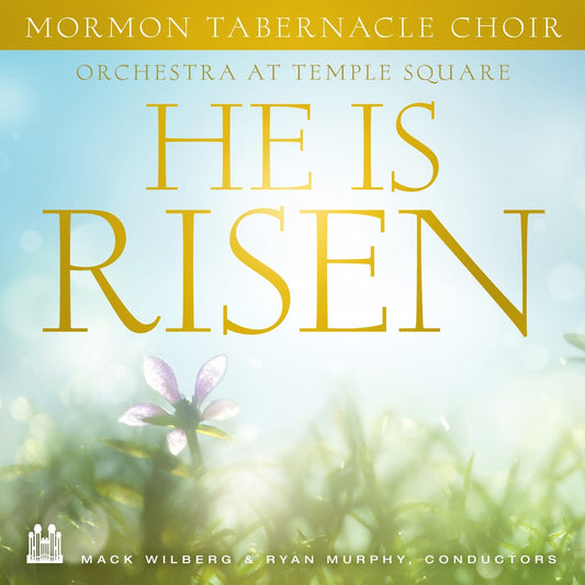 He Is Risen [Audio CD] Mormon Tabernacle Choir; Joachim Neander; Anonymous; Lowe