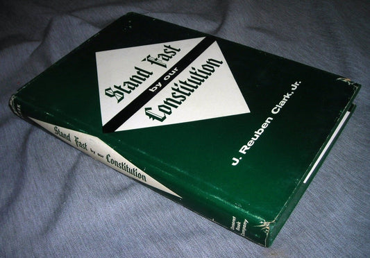 Stand Fast By Our Constitution [Hardcover] Clark, Jr., J. Reuben