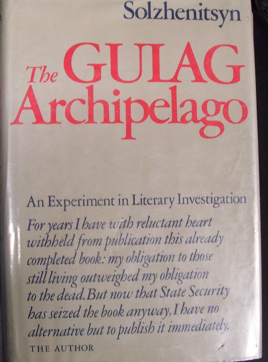 The Gulag Archipelago, 1918-1956: An Experiment in Literary Investigation (Engli