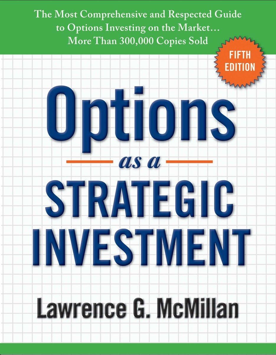 Options as a Strategic Investment: Fifth Edition [Hardcover] McMillan, Lawrence
