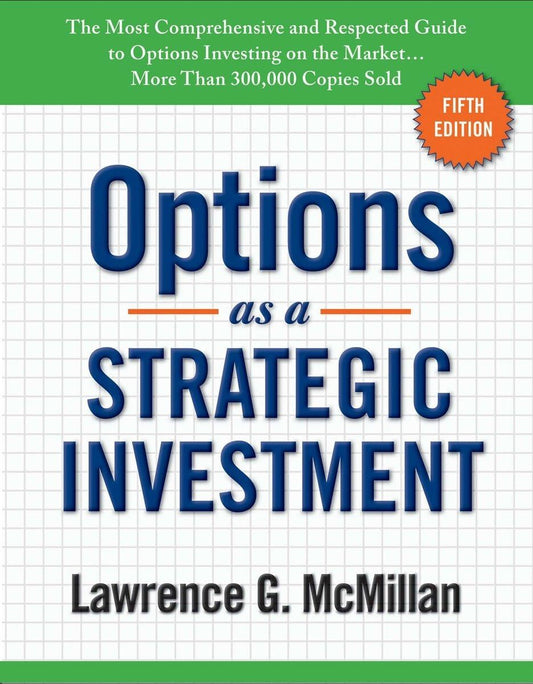 Options as a Strategic Investment: Fifth Edition [Hardcover] McMillan, Lawrence