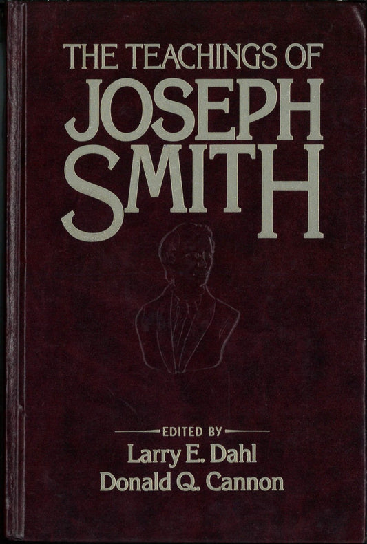 The Teachings of Joseph Smith Smith, Joseph