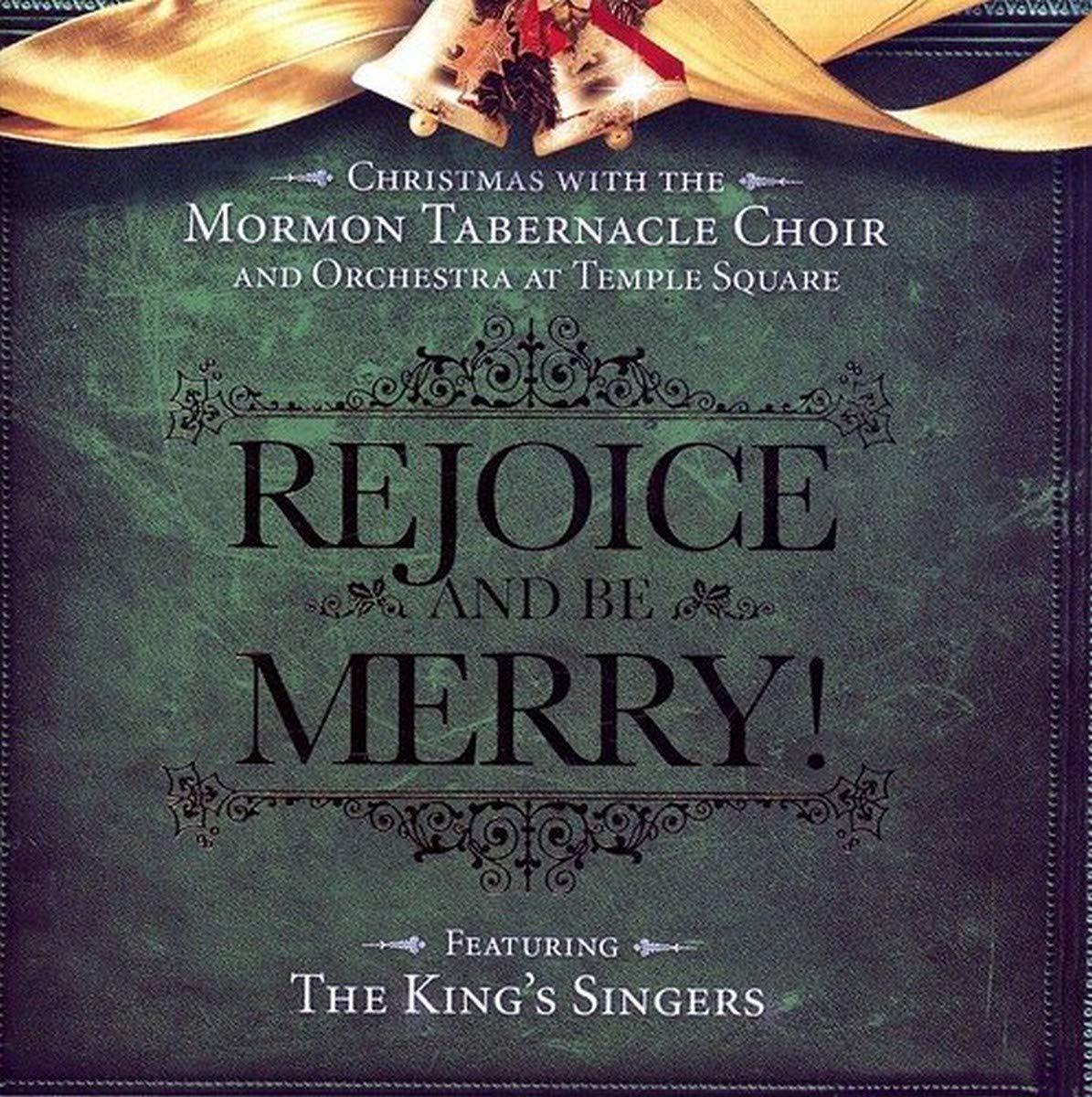 Rejoice & Be Merry [Audio CD] Mormon Tabernacle Choir and The King's Singers