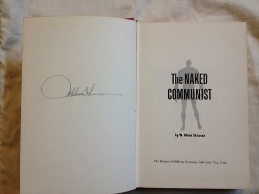 The Naked Communist Signed by Author W. Cleon Skousen [Hardcover] W. Cleon Skous