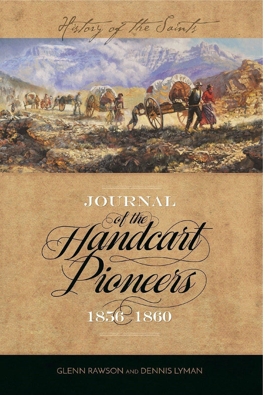 Journal of the Handcart Pioneers 1856-1860 [Paperback]