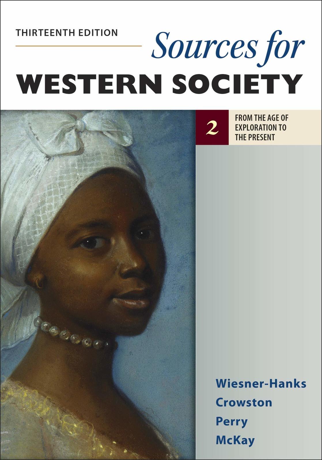 Sources for Western Society, Volume 2: From the Age of Exploration to the Presen