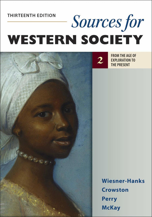 Sources for Western Society, Volume 2: From the Age of Exploration to the Presen