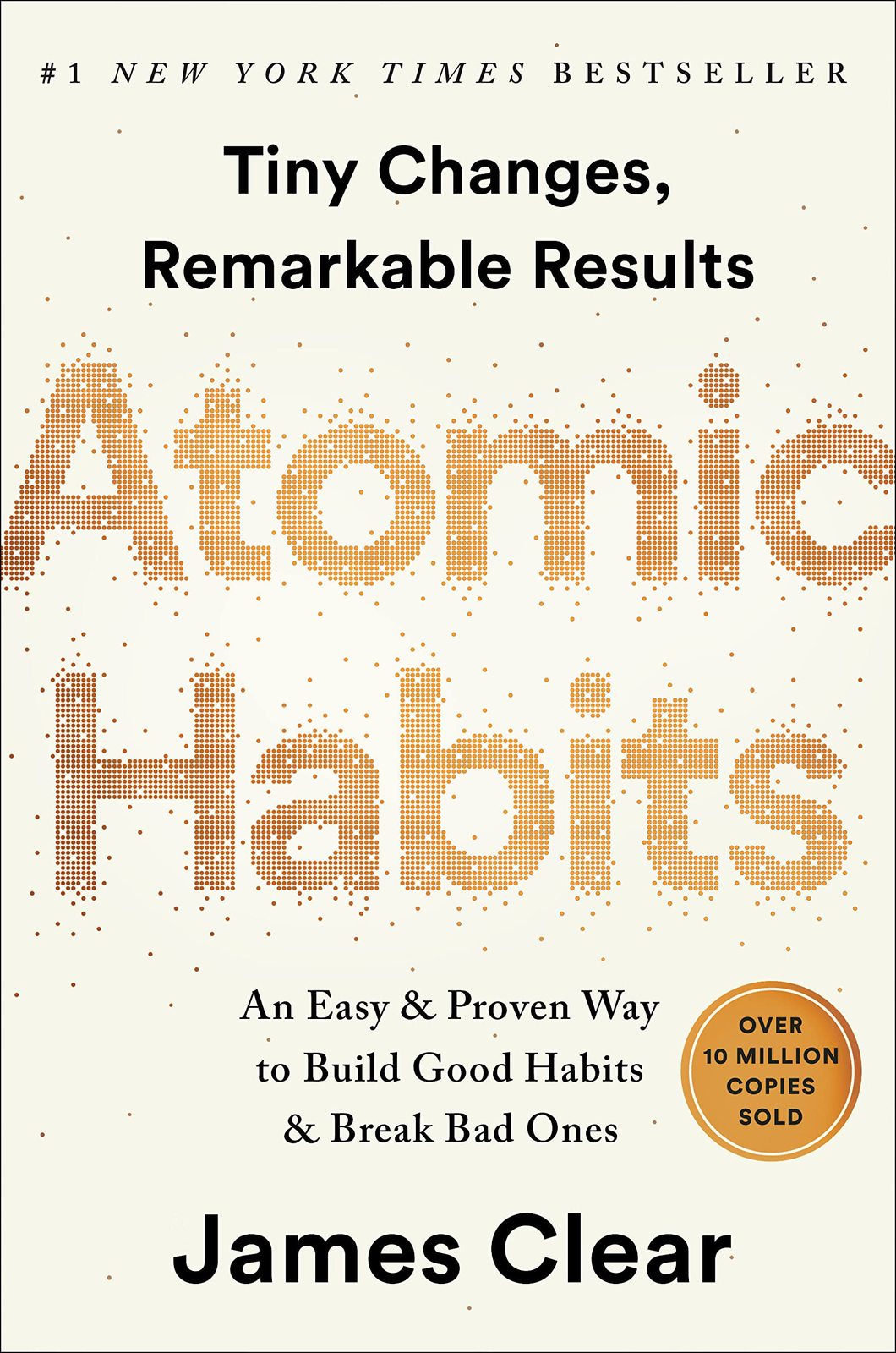 Atomic Habits: An Easy & Proven Way to Build Good Habits & Break Bad Ones [Hardc