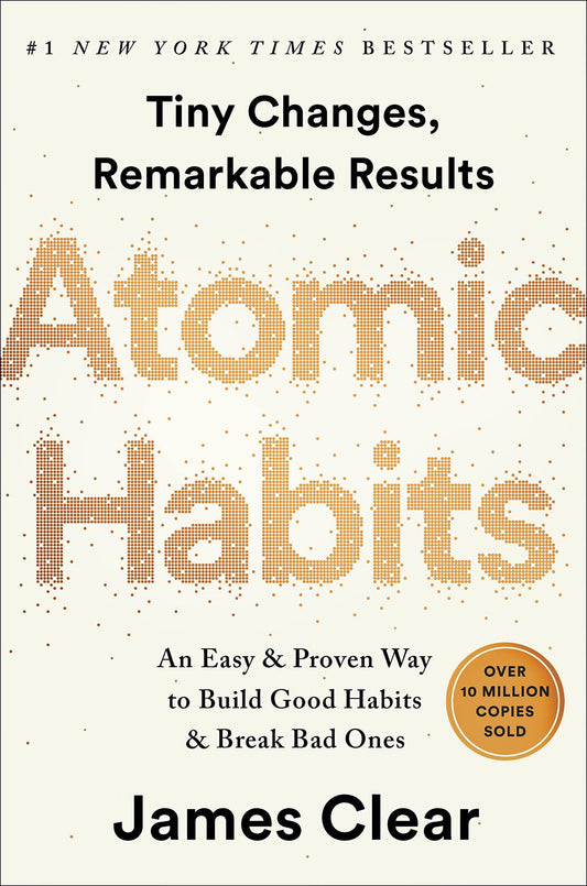 Atomic Habits: An Easy & Proven Way to Build Good Habits & Break Bad Ones [Hardc