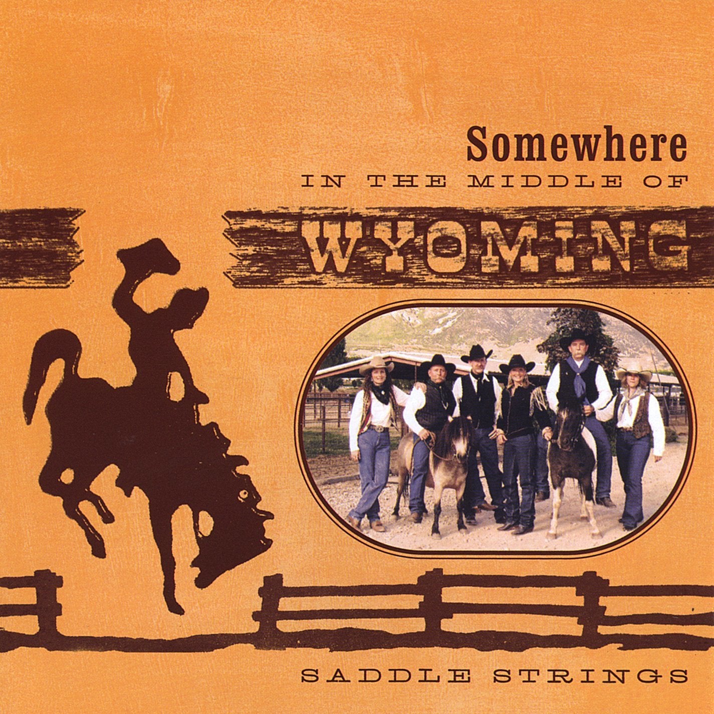 Somewhere in the Middle of Wyoming [Audio CD] Saddlestrings