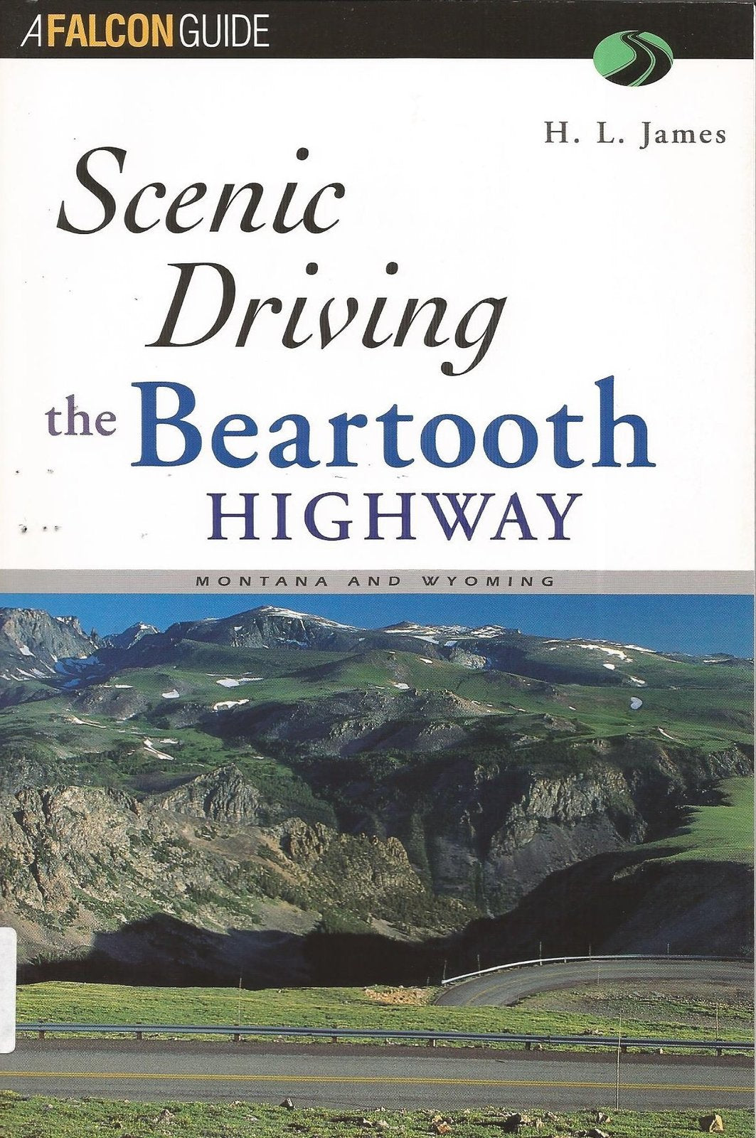 Scenic Driving the Beartooth Highway (Falcon Guide) Bromka, Gregg